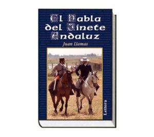 El habla del jinete andaluz