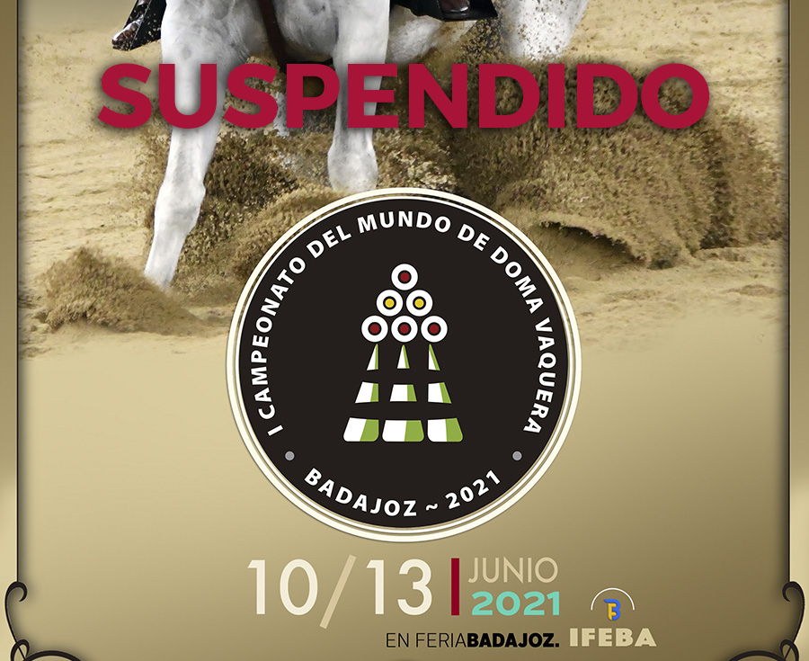 Lee más sobre el artículo Suspendidos los Campeonatos del Mundo y de España de Doma Vaquera